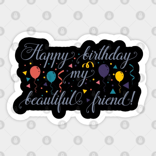 Happy birthday my beautiful friend!-01 Sticker by holidaystore